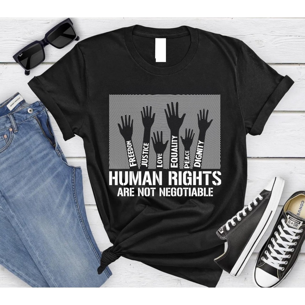 Human Rights T-Shirt, Human Rights Are Not Negotiable Shirt